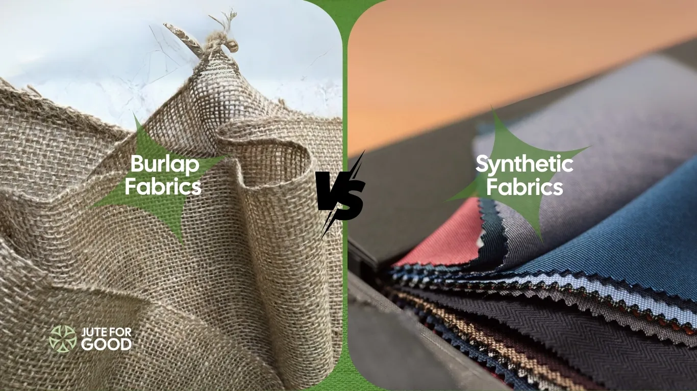 burlap vs synthetic fabrics
